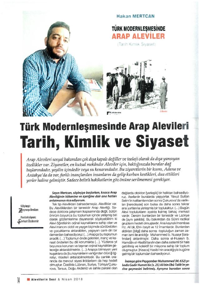 Arap Alevilerini Hakan Mertcan’ın doktora çalışması “Türk Modernleşmesinde Arap Alevileri: Tarih, Kimlik, Siyaset” üzerinden tartıştık…